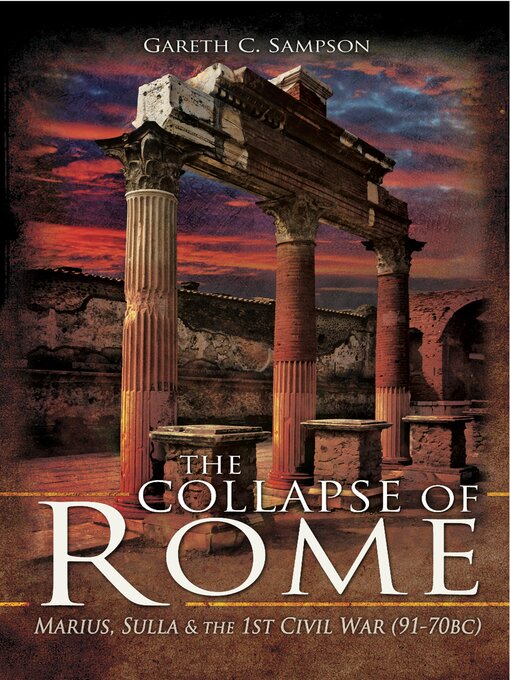 Title details for The Collapse of Rome by Gareth C. Sampson - Available